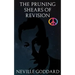 The Pruning Shears of Revision: Or How to Edit Negative Thoughts Out of Your Imagination!