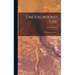 Underground Life: Or, Mines and Miners