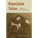 Deportation Nation: Outsiders in American History