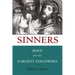 Sinners: Jesus and His Earliest Followers