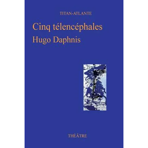 Cinq telencephales