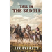 Tall In The Saddle