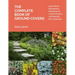 The Complete Book of Ground Covers: 4000 Plants That Reduce Maintenance, Control Erosion, and Beautify the Landscape