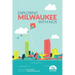 Exploring Milwaukee with Kids