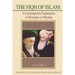 The Fiqh of Islam: A Contemporary Explanation of Principles of Worship, Volume 2