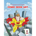 Comic Book Art: Coloring Book for 6 Year Old Boys