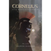 Cornelius: Buscaba Venganza. Encontró Redención.