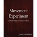 Movement Experiment