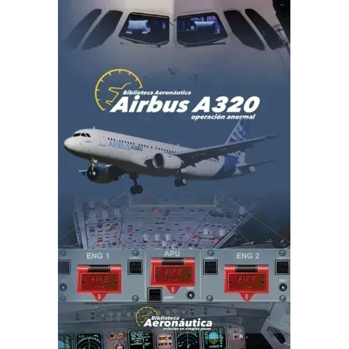 AIRBUS A320. Operación Anormal