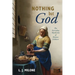 Nothing But God: The Everyday Mysticism of Meister Eckhart