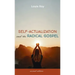Self-Actualization and the Radical Gospel: Second Edition