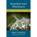 Breathed Into Wholeness: Catholicity and Life in the Spirit