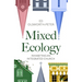 Mixed Ecology: Inhabiting an Integrated Church