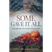 Some Gave It All: Through the Fire of the Vietnam War