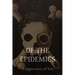 Of the Epidemics