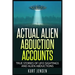 Actual Alien Abduction Accounts