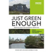 Just Green Enough: Urban Development and Environmental Gentrification