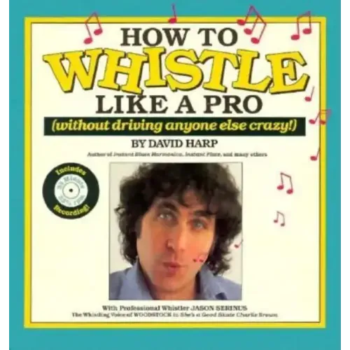 How to Whistle Like a Pro