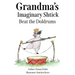 Grandma's Imaginary Shtick Beat the Doldrums