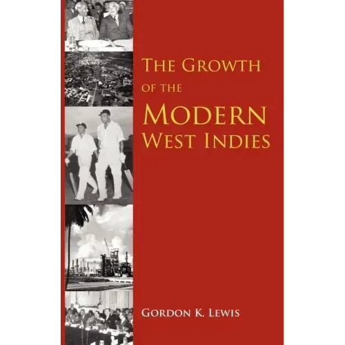 The Growth of the Modern West Indies