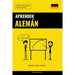 Aprender Alemán - Rápido / Fácil / Eficaz: 2000 Vocablos Claves