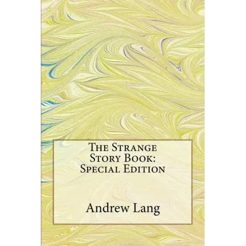 The Strange Story Book: Special Edition