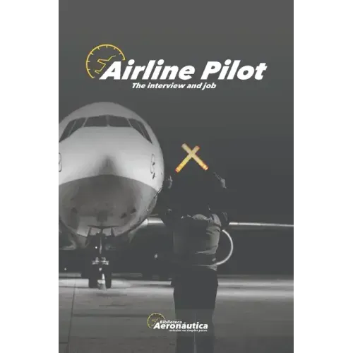 Airline Pilot: The interview and job