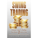Swing Trading: The Ultimate Guide To Making Fast Money 1 Hour a Day