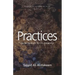 Practices: From Prayer to Pilgrimage