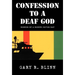 Confession to a Deaf God