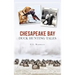 Chesapeake Bay Duck Hunting Tales