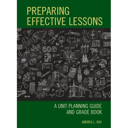 Preparing Effective Lessons: A Unit Planning Guide and Grade Book