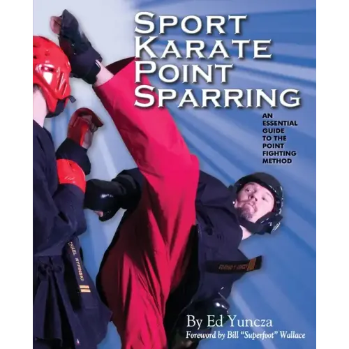 Sport Karate Point Sparring: An essential guide to the point fighting method