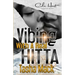 Vibing With A Real Hitta: An Urban Romance