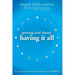 Getting Real about Having It All