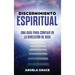Discernimiento Espiritual: Una guía para confiar en la dirección de Dios