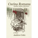 Cucina Romana: Another Italian Adventure