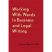 Working with Words in Business and Legal Writing