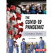 The Covid-19 Pandemic: A Coronavirus Timeline