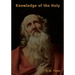 Knowledge of the Holy (Large Print Edition)