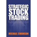 Strategic Stock Trading: Master Personal Finance Using Wallstreetwindow Stock Investing Strategies With Stock Market Technical Analysis