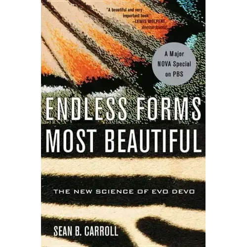 Endless Forms Most Beautiful: The New Science of Evo Devo