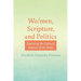 Wo/Men, Scripture, and Politics: Exploring the Cultural Imprint of the Bible
