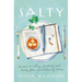 Salty: Lessons on Eating, Drinking, and Living from Revolutionary Women