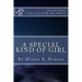 A Special Kind of Girl