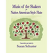 Music of the Shakers for Native American Style Flute