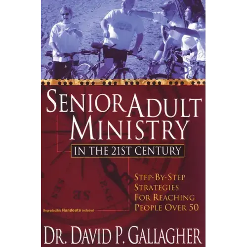 Senior Adult Ministry in the 21st Century