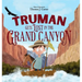 Truman Gets Lost in the Grand Canyon