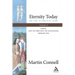 Eternity Today, Vol. 2: On the Liturgical Year: Sunday, Lent, the Three Days, the Easter Season, Ordinary Time
