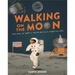 Imagine You Were There... Walking on the Moon